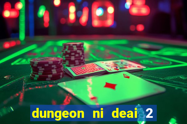 dungeon ni deai 2 temporada dublado data de lançamento